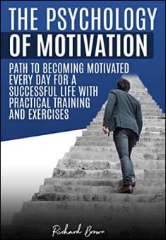 The Psychology of Motivation Free PDF